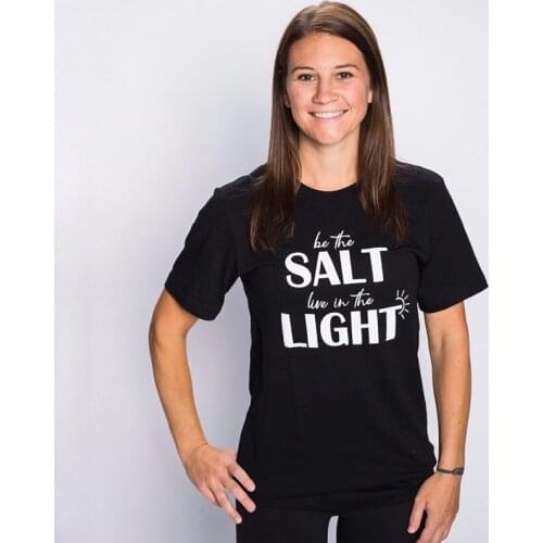 Be The Salt & Live In The Light T-shirt Scripture Christian Church Tshirt Casual Women Religion Black Tees Tops Drop Shipping