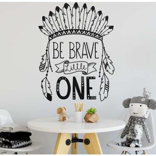 Nursery Decor Be Brave Little One Wall Sticker Tribal Style Wall Decals Kids Room Quote Wall Mural Home Wall Art Stickers AY1228