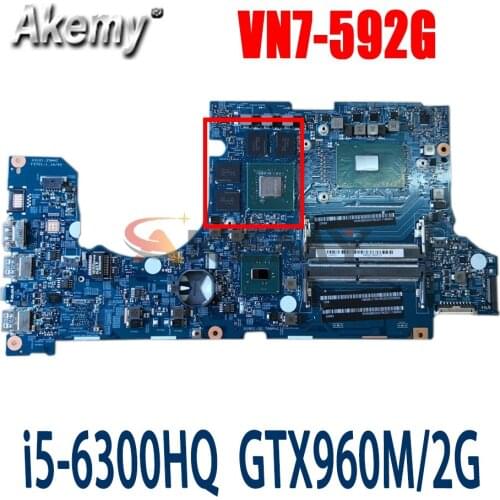 Akemy for Acer laptop 15292-1 VN7-592G Motherboard 448.06B19.0011 NBG6J11006 i5-6300HQ GTX960M 2G DDR4 100% teste OK