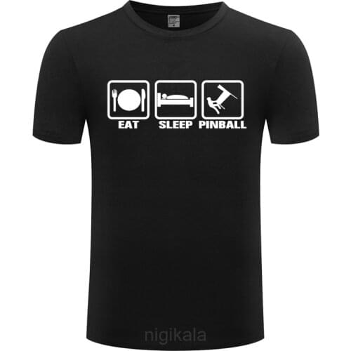 EAT SLEEP PINBALL Funny Mens Men T Shirt Tshirt New Short Sleeve O Neck Cotton Casual T-shirt Top Tee