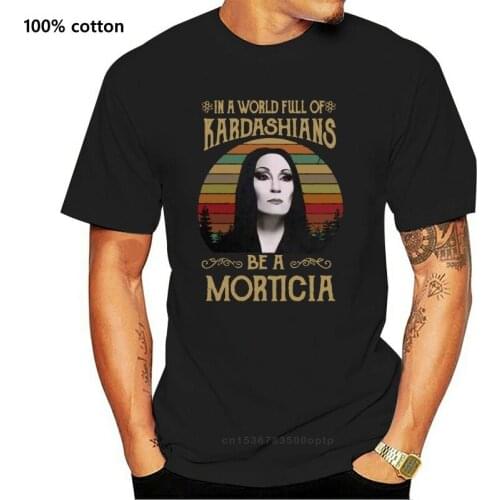 Morticia Addams In The World Full Of Kadarshians Men Black T Shirt Cotton S-3XL