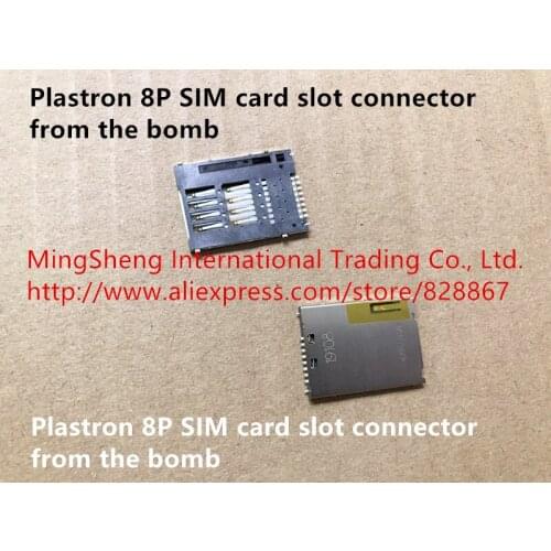Original new 100% import plastron 8P SIM card slot connector from the bomb