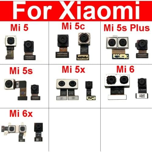 Rear & Front Camera For Xiaomi Mi 5 5c 5s 5X Plus Facing Camera Module Big Back Main Camera Flex Cable Replacement Repair Parts