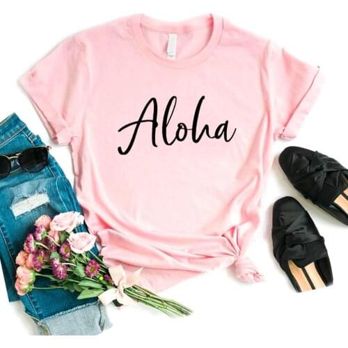 Aloha Print Women Tshirts Cotton Casual Funny t Shirt For Lady Top Tee Hipster 6 Color P493