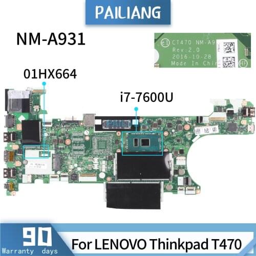 PAILIANG Laptop motherboard For LENOVO Thinkpad T470 NM-A931 01HX664 Mainboard Core SR33Z i7-7600U TESTED DDR4