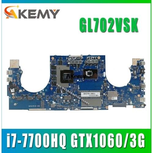 GL702VSK Motherboard for ASUS GL702VMK GL702VM GL702VSK GL702VS laptop Motherboard GL702VSK Mainboard i7-7700HQ GTX1060/3G
