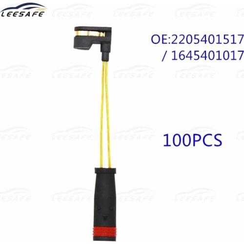 100PCS 2205401517 1645401017 Brake Pad Sensor for MERCEDES BENZ W211 S211 X164 W164 W166 W251 W220 W639 OEM NO 220 540 15 17