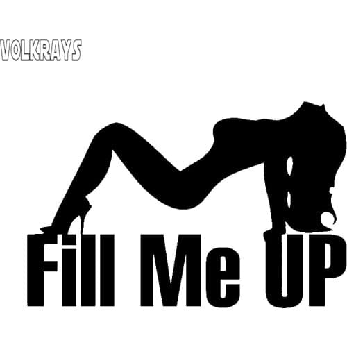 Volkrays Personality Car Sticker Sexy Lady Girl Fill Me Up Accessories Reflective Waterproof Sunscreen Vinyl Decal,8cm*13cm