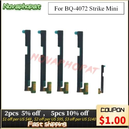 Novaphopat Power Switch on/off Volume Up Down Ribbon For BQ Mobile BQ-4072 Strike Mini Power Button Key Flex Cable