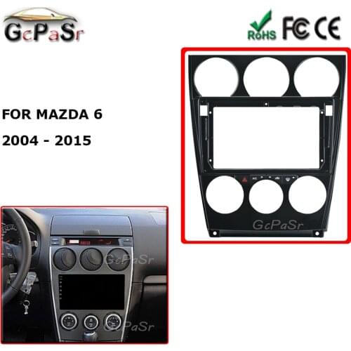 For Mazda 6 2004 - 2015 9'' Android Car Audio Radio Fascia Fit Plate Panel Dashboard Replacement Mount Kit