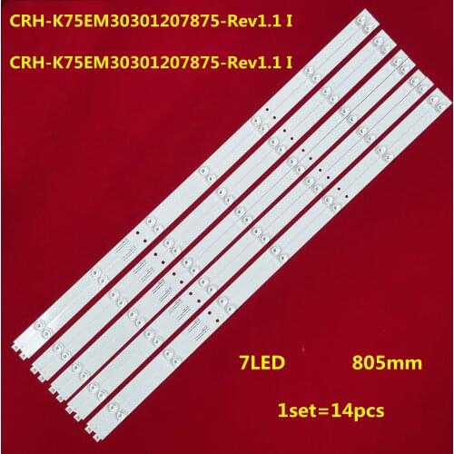 100% New 14pcs/Kit LED strips for 75 TV CRH K75EM30301207875 Rev1.1 I CRH-K75EM30301207875-Rev1.1 I