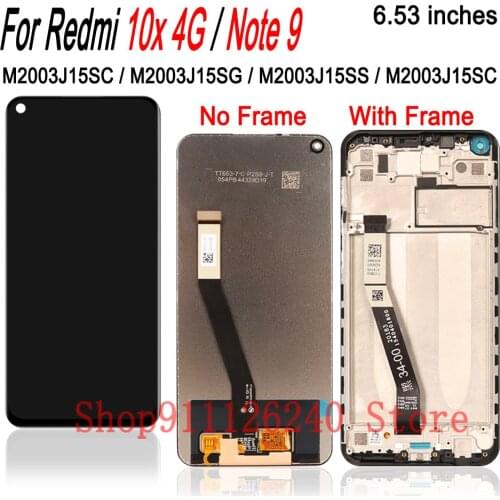 Tested Screen For Redmi Note 9 Note9 LCD Display With Touch Screen For Xiaomi Redmi 10x 4G LCD Frame M2003J15SG M2003J15SS