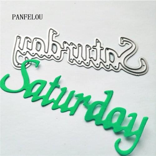 PANFELOU Saturday words metal craft paper die cutting dies Scrapbooking/DIY Easter wedding Embossing mould cards