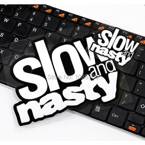 Car Styling Funny Slow and Nasty Motorcycle Car Sticker and Decals Auto Inside Outdoor Cute Letter Vinyl