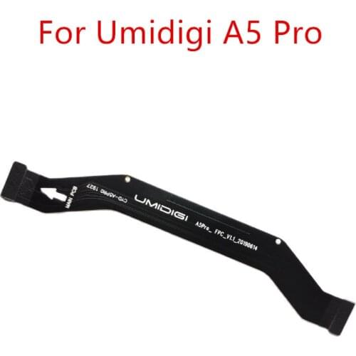 New Original Umidigi A5 Pro Mainboard FPC Flex Cable Main FPC Connector Repair Accessories For Umidigi A5Pro Phone