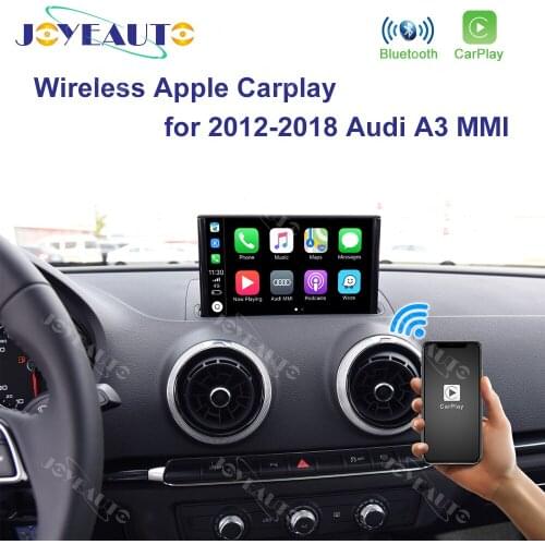 Joyeauto WIFI Wireless Apple Carplay Car Play Retrofit A3 MMI 3G Plus 2012-2017 for Audi Android Mirror Support Reverse Camera