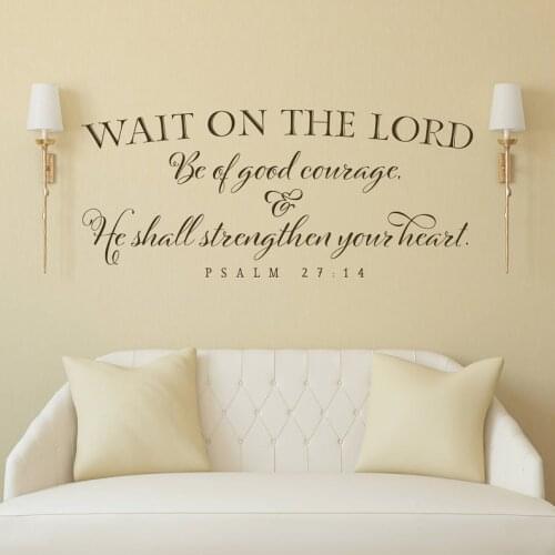 Inspirational Quote Scripture Christian Wall Decal Wait on the Lord be of good courage Psalm 27:14 Vinyl Home Wall Sticker Z233