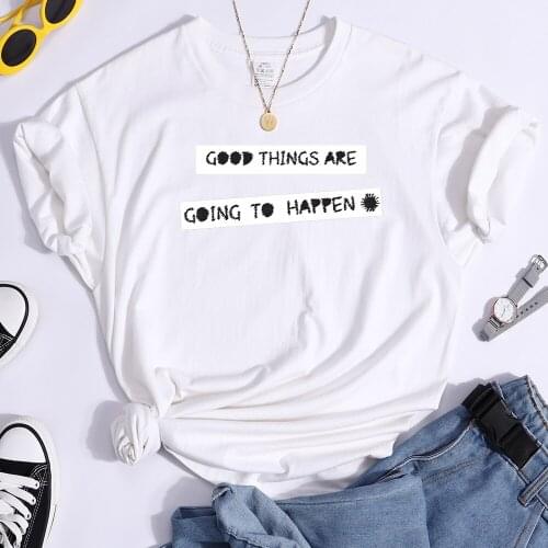 Personality Letters T-Shirt Good Things Going Happen Tshirts Womens Gothic Vintage Women T Shirt Funny Harajuku Woman Clothing