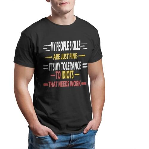 My People Skills Are Just Fine Funny Quote Saying T-Shirt Games Short Sleeve Christmas Cosplay Tops Plus Size Clothing 7618