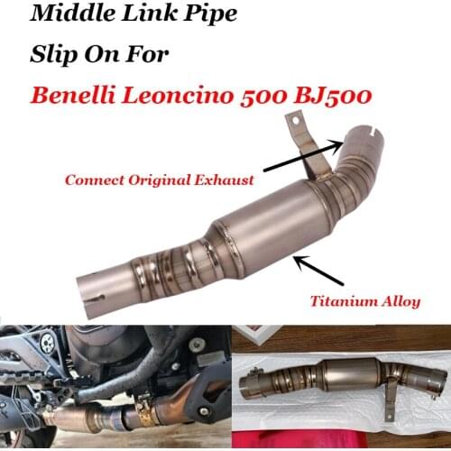 Slip On For Benelli Leoncino 500 BJ500 Motorcycle Exhaust Escape Titanium Alloy Middle Link Pipe Cat Delete Eliminator Enhanced