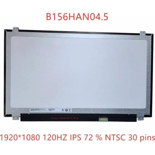 Free shipping original replacement B156HAN04.5 FHD 1920X1080 IPS Laptop LCD display screen edp 30pins 120HZ IPS 72 % NTSC color