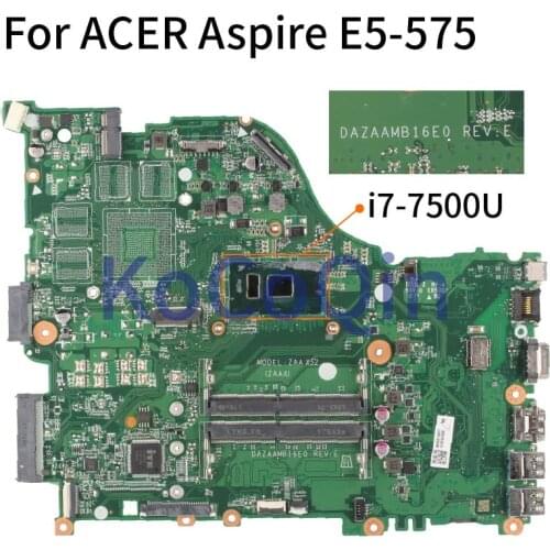 For ACER Aspire E5-575 E5-575G I7-7500U Notebook Motherboard DAZAAMB16E0 SR2ZV Laptop Mainboard DDR4