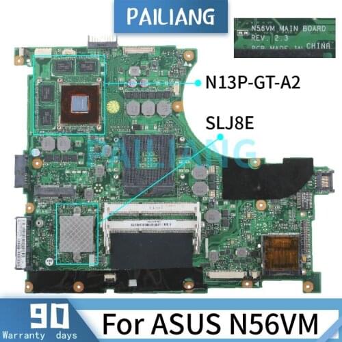 PAILIANG Laptop motherboard For ASUS N56VM Mainboard REV:2.3 SLJ8E N13P-GT-A2 DDR3 tesed