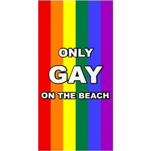 New Only Gay On the Beach Beach Travel Towel Rainbow Gay Pride Flag Swimming Pool Sun Lounger Towels for Bath Face Birthday Gift