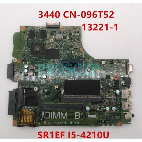 Free shipping For Dell 3440 Laptop motherboard CN-096T52 096T52 96T52 13221-1 With SR1EF I5-4210U CPU working well