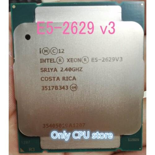 E5-2629 V3 Original Intel Xeon E5-2629V3 2.40GHZ 8-Core 20MB SmartCache E5 2629V3 DDR4 2133MHz FCLGA2011-3 85W free shipping