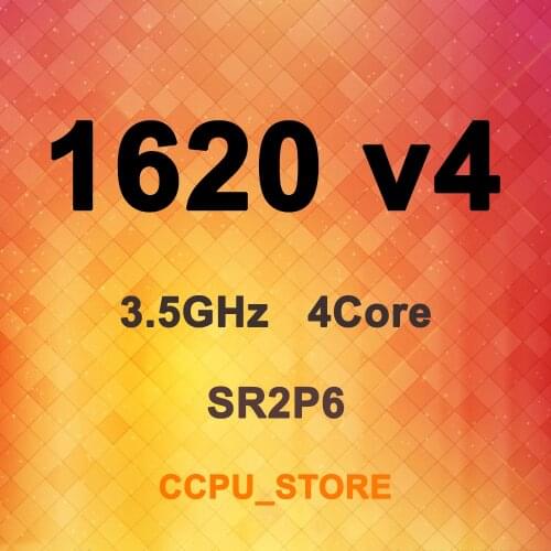 Xeon E5-1620 v4 SR2P6 3.5GHz 4Core 8Thread 10MB 140W LGA2011-3 X99 CPU Processor
