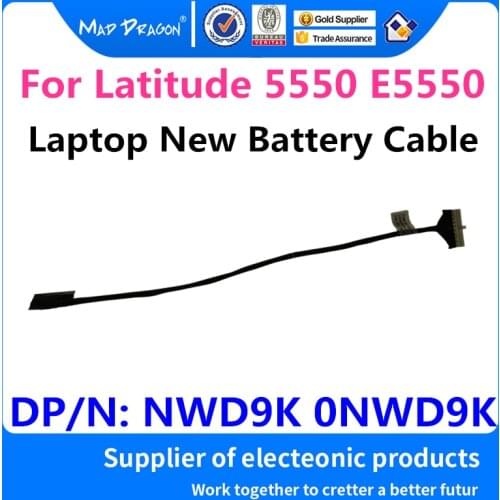 Laptop New original Battery Cable For Dell Latitude 5550 E5550 ZAM80 Battery line DC02001WW00 NWD9K 0NWD9K Free shipping