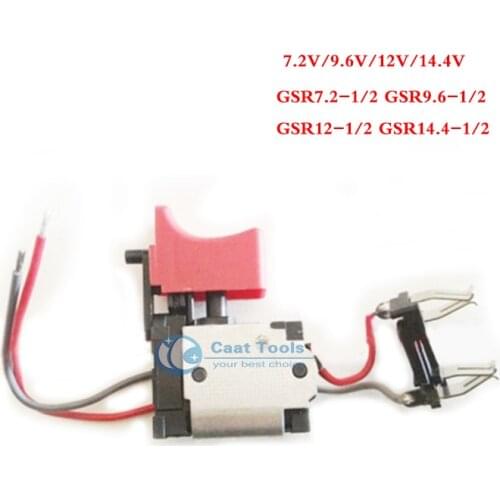 Electric Drill Speed Control Switch 7.2V/9.6V/14.4V for B osch GSR7.2-1 GSR9.6-1 GSR7.2-2 GSR9.6-2 GSR12-2 GSR14.4-2