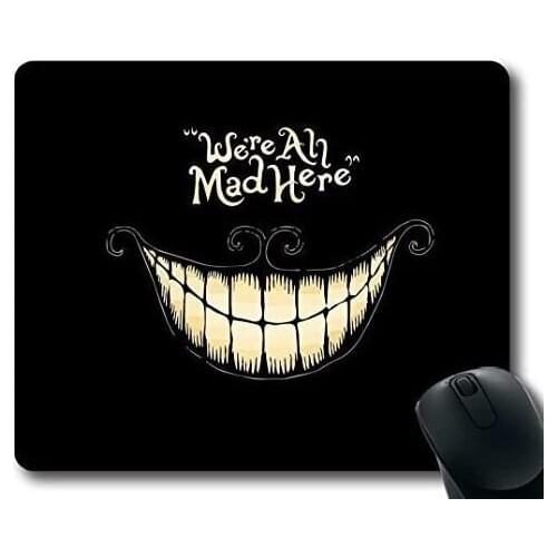 We're All Mad Here Design Regular Computer Mouse Pad