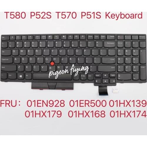 Thinkpad T580 P52S English keyboard TACHI2 LTN NBL-KB US KEYBOARDS INTERNAL FRU 01ER500 01EN928 01HX139 01HX179 01HX168 01HX174