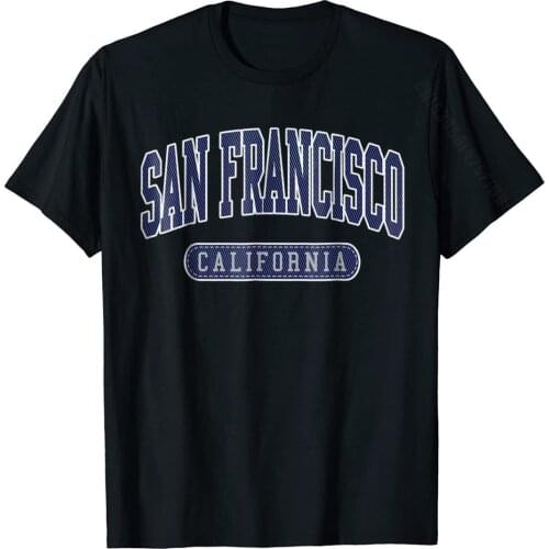 San Francisco Tshirt California State Tee Cali Life Shirt T Shirts Design Dominant Cotton Tops T Shirt Geek For Men