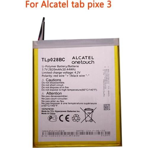 High quality Mobile Phone Battery 2820mAh TLP028BC/TLp028BD Battery For Alcatel tab pixe 3 Cell Phone Battery