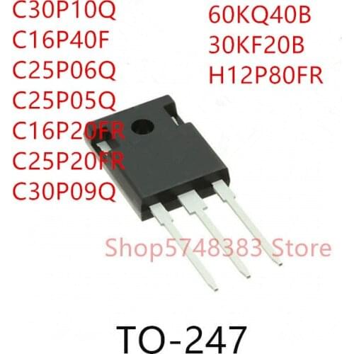 10PCS C30P10Q C16P40F C25P06Q C16P20FR C25P20FR C30P09Q 60KQ40B 30KF20B H12P80FR TO-247