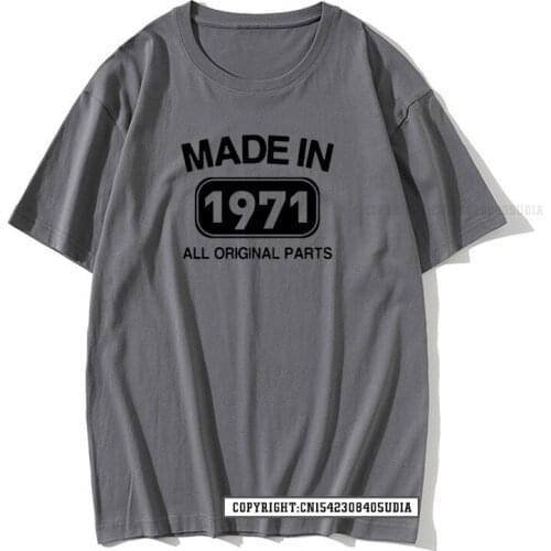 Made In 1971 Birthday Men T Shirt 50 Years Present Vintage Cotton Tshirts Unique Anniversary Cheap Funny T Shirts Normal Tshirts
