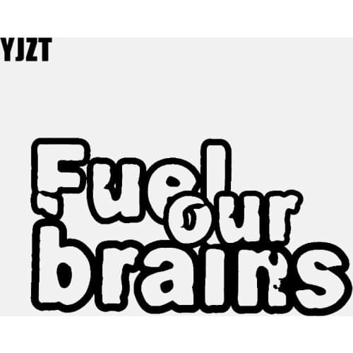 YJZT 14CM*7.8CM Fuel Our Brains Funny Vinyl Decal Car Sticker Black/Silver C3-0739