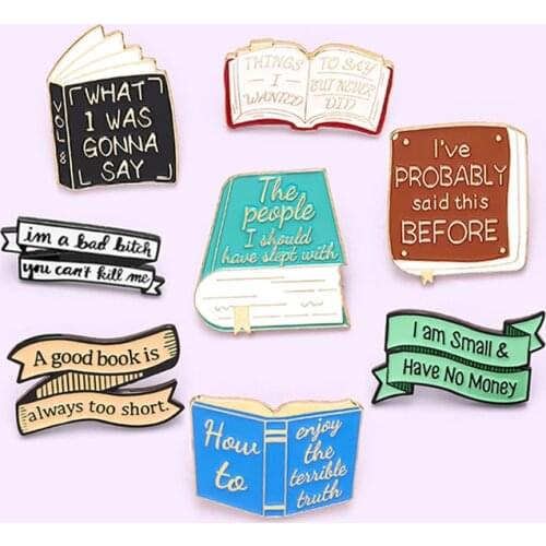 Books series enamel pins what i was gonna say a good book is always too short Funny Banner backpack brooches badges for Friends