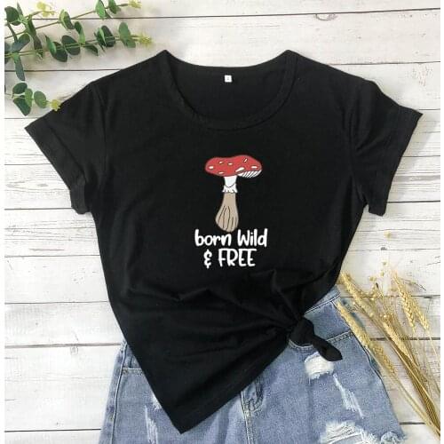 Born Wild and Free t shirt grunge tumblr cotton casual hipster young mushroon cute graphic tees vintage cute kawaii youngs tops