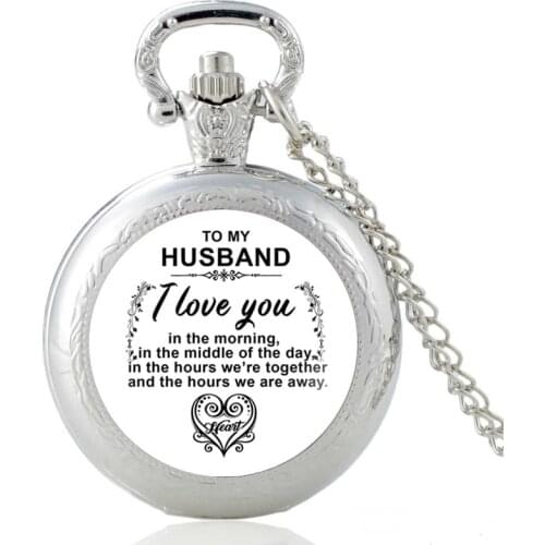 To My Husband "I Love You "Design FOB Glass Cabochon Vintage Quartz Pocket Watch Men Women Pendant Charm Necklace Hours Clock