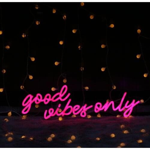 Good Vibes Only Custom Neon Sign Light Waterproof Flex Led LED Light Signs For Wedding Birthday Party Restaurant Decoration