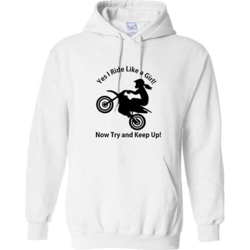 2018 Brand Men Sportswear Fashion Dirt Bike motocross girl try and keep up female rider funny Sportswear Hoodies