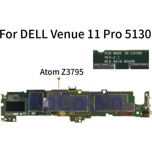 KoCoQin Laptop motherboard For DELL Venue 11 Pro 5130 Atom Z3795 Mainboard CN-0XR3KC 0XR3KC REV.2.1 SR1SK