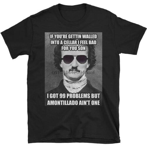 Funny Edgar Allen Poe Amontillado Meme T Shirt