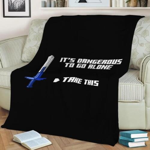 Its Dangerous To Go Alone Throw Blanket Print on Sherpa Blankets Soft for Sofa Customized DIY Plush Thin Quilt