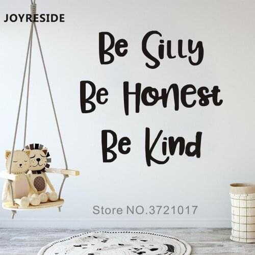 Children Wall Decal Be Silly Be Honest Be Kind Quotes Wall Sticker Livingroom Nursery Bedroom Decoration Warm Decor Vinyl M242