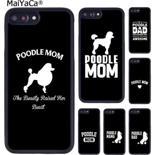MaiYaCa Awesome Poodle Dad Mom Grandma Phone Case Cover For iPhone 5 6S 7 8 plus 11 12 Pro X XR XS Max Samsung Galaxy S8 S9 S10